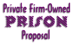 Private firm-owned prison proposal
