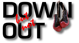Down but not Out